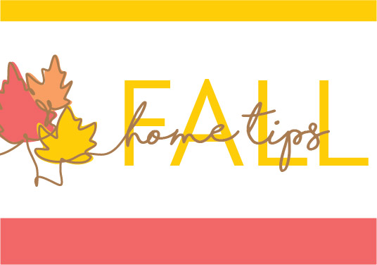 Fall Home Tips